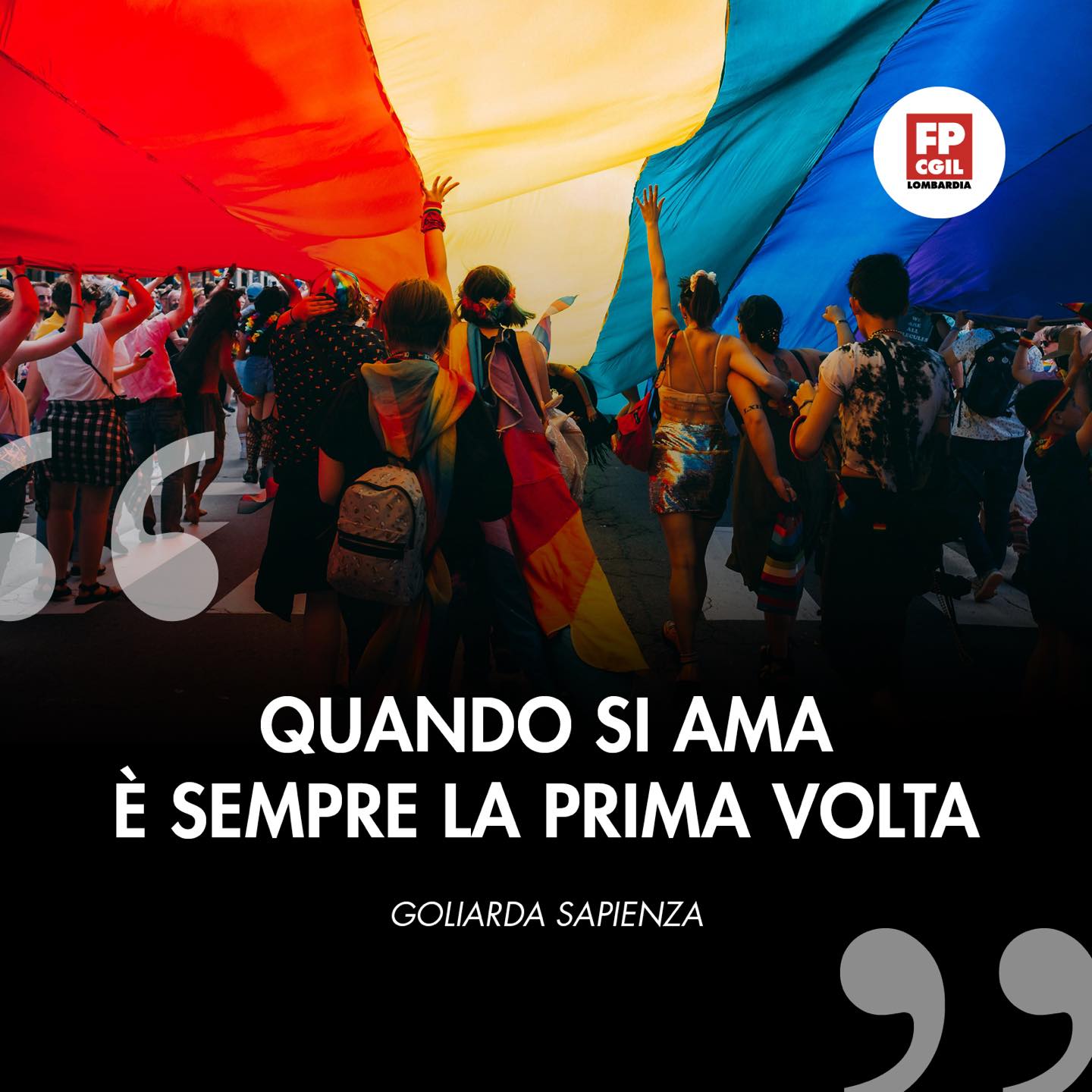 card per diritti LGBTQ+ con la frase di Goliarda Sapienza "Quando si ama è sempre per la prima volta" (L'arte della gioia)